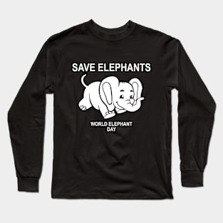 Save Elephants World Elephant Day Gift Long Sleeve T-Shirt